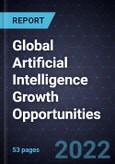 Global Artificial Intelligence Growth Opportunities- Product Image