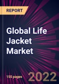 Global Life Jacket Market 2023-2027- Product Image