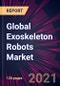 Global Exoskeleton Robots Market 2021-2025 - Product Image