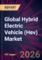 Global Hybrid Electric Vehicle (Hev) Market 2026-2030 - Product Thumbnail Image