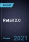 Growth Opportunities in Retail 2.0 - Product Image