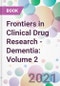 Frontiers in Clinical Drug Research - Dementia: Volume 2 - Product Image