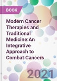 Modern Cancer Therapies and Traditional Medicine:An Integrative Approach to Combat Cancers- Product Image