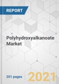 Polyhydroxyalkanoate Market - Global Industry Analysis, Size, Share, Growth, Trends, and Forecast, 2021-2031- Product Image