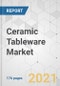 Ceramic Tableware Market - Global Industry Analysis, Size, Share, Growth, Trends, and Forecast, 2021-2031 - Product Image