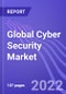 Global Cyber Security Market (By Segment, End-Users & Region): Insights & Forecast with Potential Impact of COVID-19 (2022-2026) - Product Image