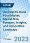 Asia Pacific Halal Food Market: Market Size, Forecast, Insights, and Competitive Landscape - Product Thumbnail Image