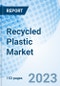 Recycled Plastic Market: Global Market Size, Forecast, Insights, and Competitive Landscape - Product Thumbnail Image