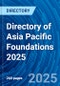 Directory of Asia Pacific Foundations 2025 - Product Image