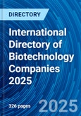 International Directory of Biotechnology Companies 2025- Product Image