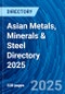 Asian Metals, Minerals & Steel Directory 2025 - Product Thumbnail Image