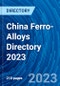 China Ferro-Alloys Directory 2023 - Product Thumbnail Image