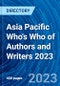 Asia Pacific Who's Who of Authors and Writers 2023 - Product Image