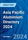 Asia Pacific Aluminium Directory 2024- Product Image