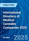 International Directory of Medical Cannabis Companies 2025- Product Image