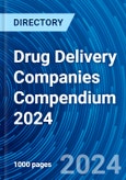 Drug Delivery Companies Compendium 2024- Product Image