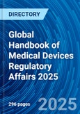 Global Handbook of Medical Devices Regulatory Affairs 2025- Product Image