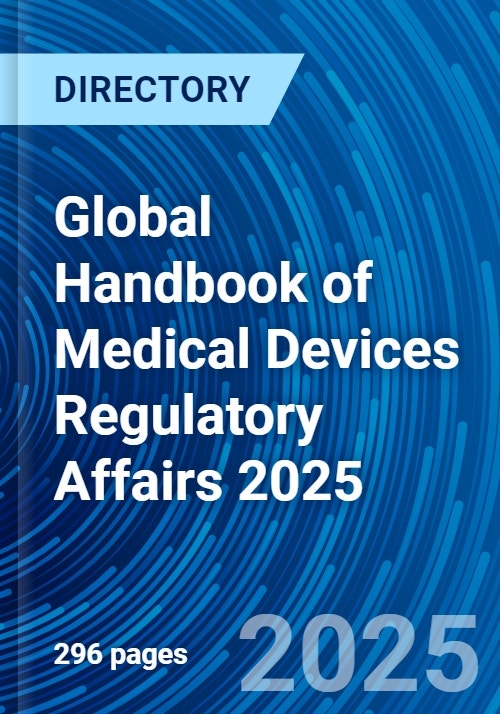 Global Handbook of Medical Devices Regulatory Affairs 2025