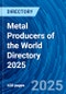 Metal Producers of the World Directory 2025 - Product Thumbnail Image