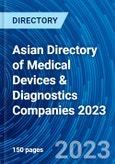 Asian Directory of Medical Devices & Diagnostics Companies 2023- Product Image
