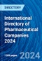International Directory of Pharmaceutical Companies 2024 - Product Image
