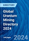 Global Uranium Mining Directory 2024- Product Image