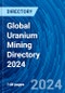 Global Uranium Mining Directory 2024 - Product Image