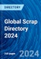 Global Scrap Directory 2024 - Product Thumbnail Image