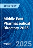 Middle East Pharmaceutical Directory 2025- Product Image