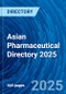 Asian Pharmaceutical Directory 2025 - Product Thumbnail Image