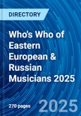 Who's Who of Eastern European & Russian Musicians 2025- Product Image