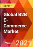 Global B2B E-Commerce Market, By Type, By Payment Mode, By Enterprise Size, Estimation & Forecast, 2017 - 2027- Product Image
