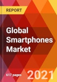 Global Smartphones Market, By Brand, By Operating System, By RAM Size, By Generation, By Screen Size, By Price Range, By Distribution Channel, By Component Hardware, By Component Software, By Region, Estimation & Forecast, 2017 - 2030- Product Image