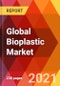 Global Bioplastic Market, By Type, Mode Application, Estimation & Forecast, 2017 - 2027 - Product Image