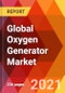 Global Oxygen Generator Market, By Type, By Form, By Technology, By Application, By Region, Estimation & Forecast, 2017 - 2030 - Product Image