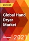 Global Hand Dryer Market, By Product, By Drying Mechanism, By Automation, By Mounting Technique, By End User, Estimation & Forecast, 2017 - 2030 - Product Thumbnail Image