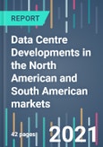 Data Centre Developments in the North American and South American markets- Product Image