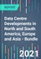 Data Centre Developments in North and South America, Europe and Asia - Bundle - Product Thumbnail Image