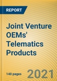 Joint Venture OEMs' Telematics Products Report, 2021- Product Image