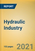 Global and China Hydraulic Industry Report, 2021-2026- Product Image