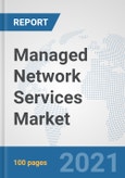 Managed Network Services Market: Global Industry Analysis, Trends, Market Size, and Forecasts up to 2027- Product Image