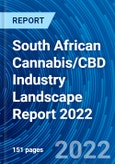 South African Cannabis/CBD Industry Landscape Report 2022- Product Image