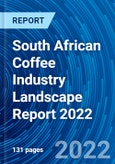 South African Coffee Industry Landscape Report 2022- Product Image