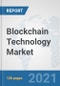 Blockchain Technology Market: Global Industry Analysis, Trends, Market Size, and Forecasts up to 2027 - Product Image