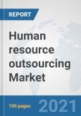 Human resource outsourcing Market: Global Industry Analysis, Trends, Market Size, and Forecasts up to 2027- Product Image