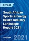 South African Sports & Energy Drinks Industry Landscape Report 2021- Product Image