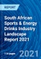 South African Sports & Energy Drinks Industry Landscape Report 2021 - Product Thumbnail Image