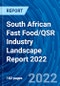 South African Fast Food/QSR Industry Landscape Report 2022 - Product Thumbnail Image
