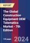 The Global Construction Equipment OEM Telematics Market - 7th Edition - Product Thumbnail Image