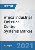 Africa Industrial Emission Control Systems Market: Prospects, Trends Analysis, Market Size and Forecasts up to 2027- Product Image
